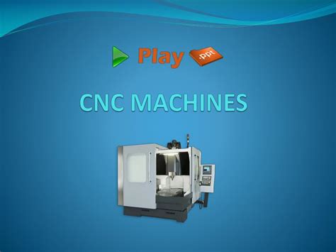 classification of cnc machine tools ppt|CNC Machine Tools .